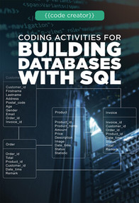 Coding Activities for Building Databases with SQL by Sarah Mullin, 9781725340985