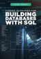 Coding Activities for Building Databases with SQL by Sarah Mullin, 9781725340985