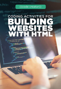 Coding Activities for Building Websites with HTML by Adam Furgang, 9781725341135
