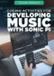 Coding Activities for Developing Music with Sonic Pi by Cathleen Small, 9781725341043