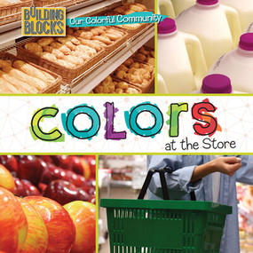 Colors at the Store - 9781502659248 by Elizabeth Morgan, 9781502659248