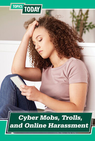 Cyber Mobs, Trolls, and Online Harassment - 9781502661029 by Kate Mikoley, 9781502661029