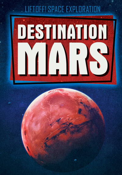 Destination Mars by Nathan Miloszewski, 9781538258705