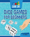 Dice Games for Beginners by Jon Tremaine, 9781538270134