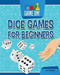 Dice Games for Beginners - 9781538270158 by Jon Tremaine, 9781538270158
