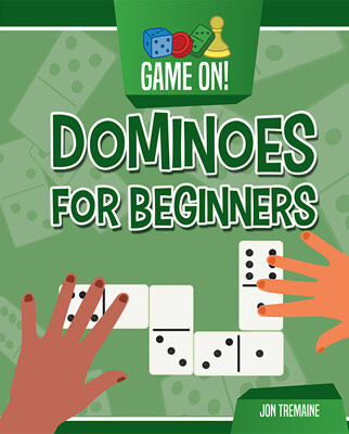 Dominoes for Beginners by Jon Tremaine, 9781538270172