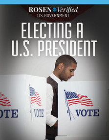 Electing a U.S. President - 9781499468557 by Xina M. Uhl, 9781499468557
