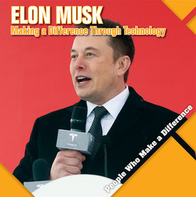 Elon Musk (Making a Difference Through Technology) - 9781534534827 by Katie Kawa, 9781534534827
