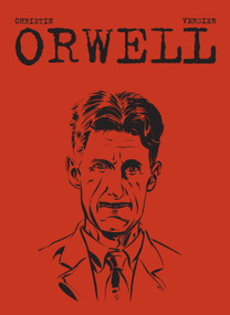 Orwell by Pierre Christin, Sebastien Verdier, 9781910593875