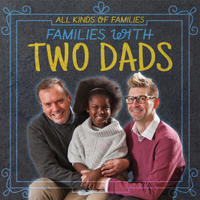 Families with Two Dads - 9781725317871 by Rachael Morlock, 9781725317871
