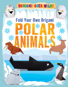 Fold Your Own Origami Polar Animals - 9781725331136 by Ruth Owen, 9781725331136