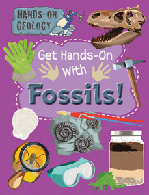 Get Hands-On with Fossils! by Alix Wood, 9781725331235