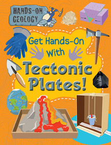 Get Hands-On with Tectonic Plates! - 9781725331334 by Alix Wood, 9781725331334