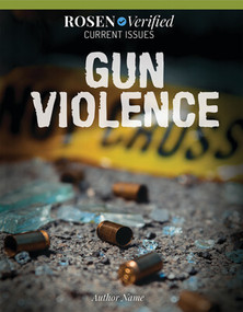 Gun Violence by Ellen C. Scherer, 9781499468403