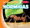 Hormigas (Ants) - 9781538269039 by Bray Jacobson, Diana Osorio, 9781538269039