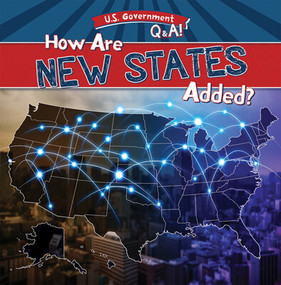 How Are New States Added? - 9781538264195 by Ben Schaefer, 9781538264195
