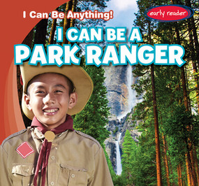 I Can Be a Park Ranger - 9781538255568 by Nancy Greenwood, 9781538255568