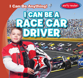 I Can Be a Race Car Driver - 9781538255681 by Nancy Greenwood, 9781538255681