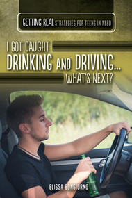 I Got Caught Drinking and Driving...What's Next? - 9781499470635 by Elissa Bongiorno, 9781499470635