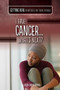 I Have Cancer...What's Next? by Elissa Bongiorno, 9781499470659
