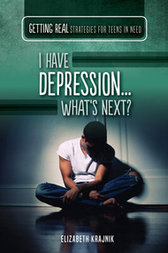 I Have Depression...What's Next? by Elizabeth Krajnik, 9781499470680