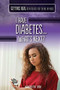 I Have Diabetes...What's Next? by Henrietta Toth, 9781499470710