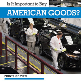 Is It Important to Buy American Goods? by Donna Reynolds, 9781534534322
