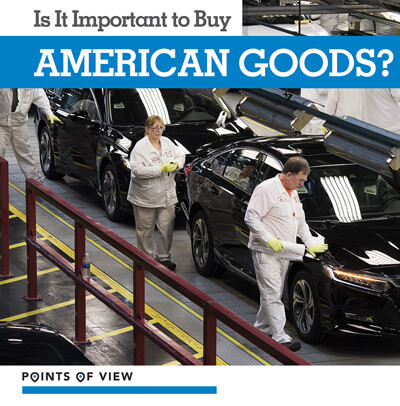 Is It Important to Buy American Goods? by Donna Reynolds, 9781534534322