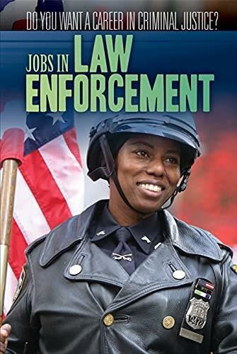 Jobs in Law Enforcement by Corona Brezina, 9781499470048