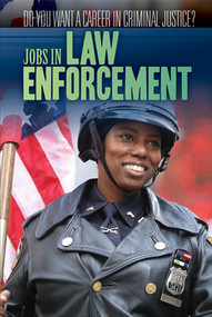 Jobs in Law Enforcement by Corona Brezina, 9781499470048
