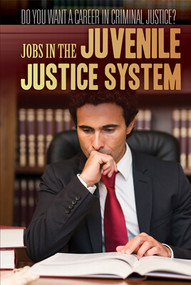 Jobs in the Juvenile Justice System by Corona Brezina, 9781499470130