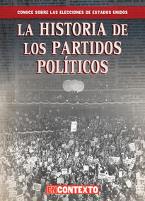 La historia de los partidos políticos (The History of Political Parties) (Spanish Edition) by Kathryn Wesgate, 9781538260517