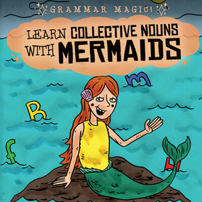 Learn Collective Nouns with Mermaids by Emily Mahoney, 9781538247310