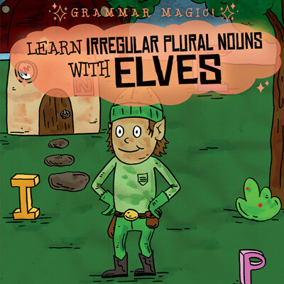 Learn Irregular Plural Nouns with Elves by Emily Mahoney, 9781538247358