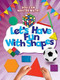 Let's Have Fun with Shapes - 9781725331617 by Mike Askew, 9781725331617