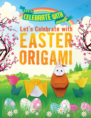 Let's Celebrate with Easter Origami - 9781978525016 by Ruth Owen, 9781978525016