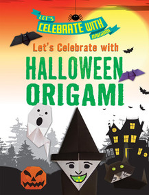 Let's Celebrate with Halloween Origami by Ruth Owen, 9781978525030