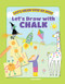 Let's Draw with Chalk by Kasia Dudziuk, 9781499485097