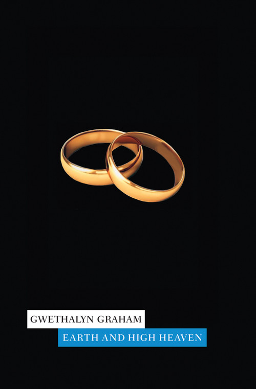 Earth and High Heaven by Gwethalyn Graham, 9781896951614