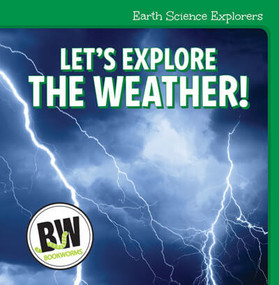 Let's Explore the Weather! - 9781502656438 by Nicole Horning, 9781502656438