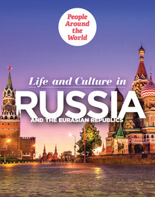 Life and Culture in Russia and the Eurasian Republics by Ryan Wolf, 9781725321649