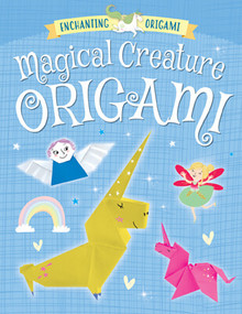 Magical Creature Origami by Joe Fullman, 9781499485295