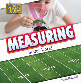 Measuring in Our World by Naomi Osborne, 9781502656537