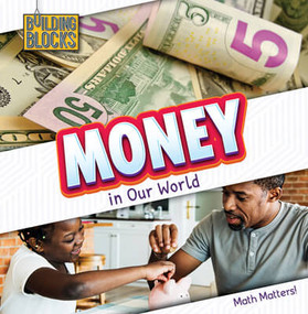 Money in Our World - 9781502656599 by Naomi Osborne, 9781502656599