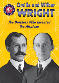 Orville and Wilbur Wright (The Brothers Who Invented the Airplane) - 9781725342354 by Gina Hagler, 9781725342354