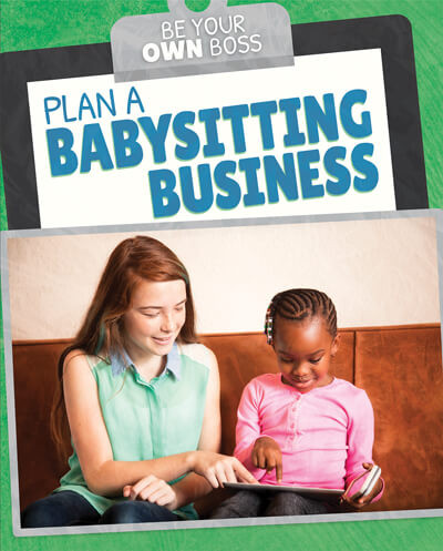 Plan a Babysitting Business by Stephane Hillard, 9781725318892