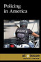 Policing in America by Kathryn Roberts, 9781534508088