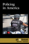 Policing in America by Kathryn Roberts, 9781534508088