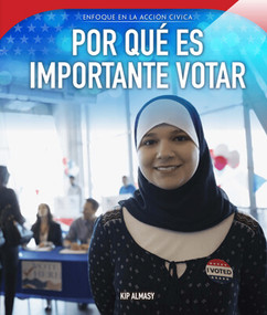 Por qué es importante votar (Why Voting Matters) (Spanish Edition) by Kip Almasy, 9781725315969