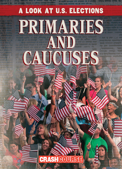Primaries and Caucuses - 9781538259566 by Kathryn Wesgate, 9781538259566